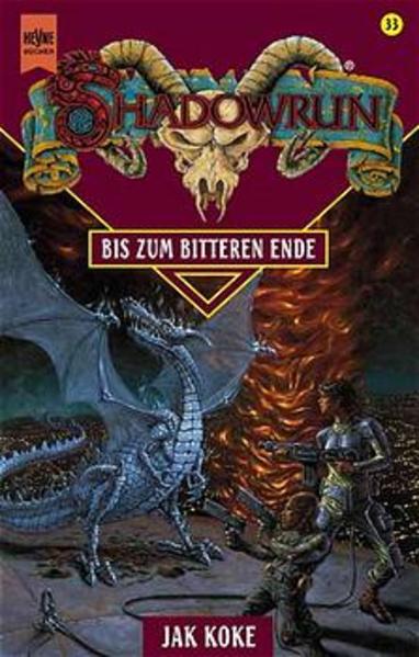 Shadowrun - Bis zum bitteren Ende