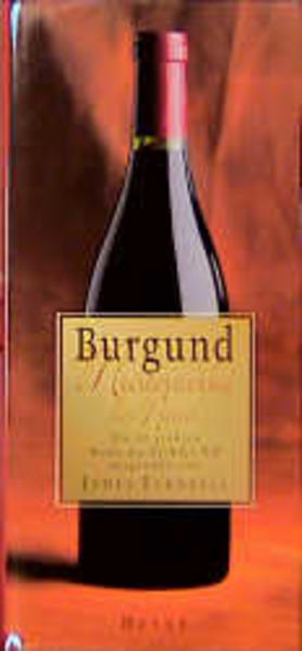 Burgund. Meisterwerke der Natur