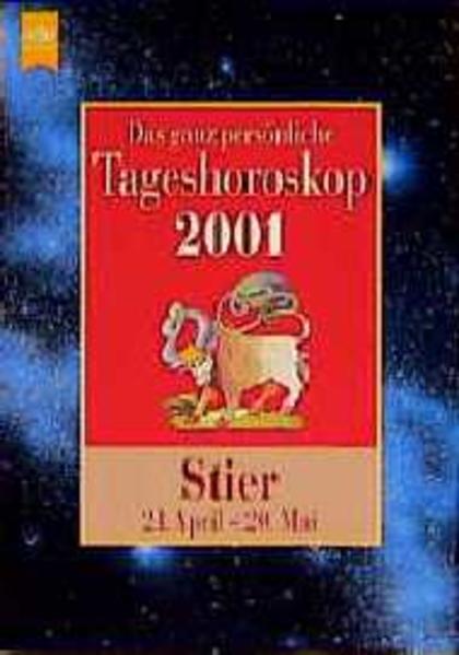 Das ganz persönliche Tageshoroskop 2001 - Stier