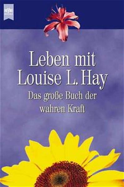 Leben mit Louise L. Hay
