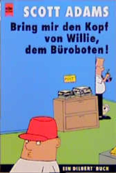 Bring mir den Kopf von Willie, dem Büroboten!
