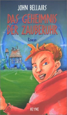 Das Geheimnis der Zauberuhr.