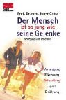 Der Mensch ist so jung wie seine Gelenke