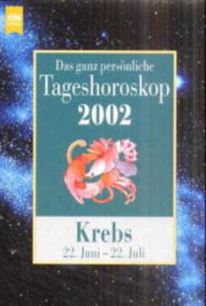 Das ganz persönliche Tageshoroskop 2002. Krebs