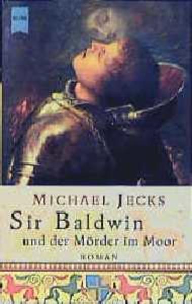Sir Baldwin und der Mörder im Moor