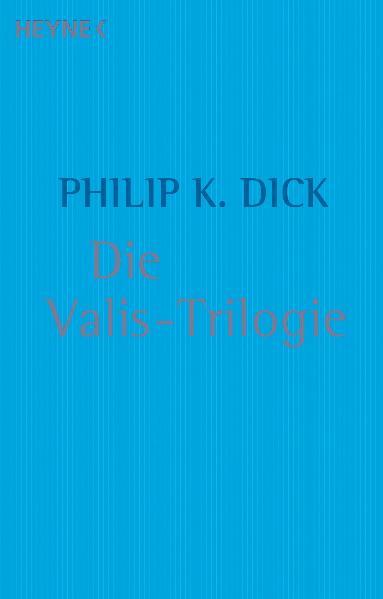 Die Valis-Trilogie