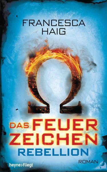 Das Feuerzeichen - Rebellion