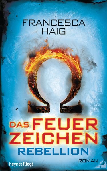Das Feuerzeichen - Rebellion
