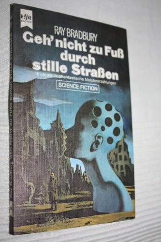 Geh nicht zu Fuß durch stille Straßen.