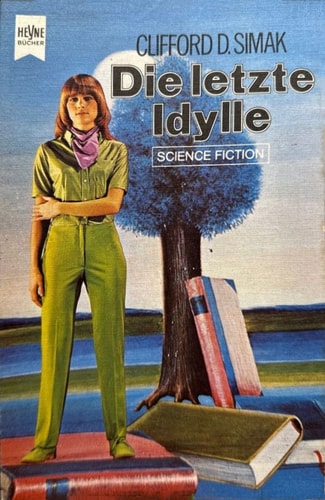 Die letzte Idylle.