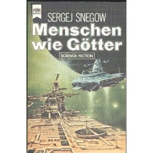Menschen wie Götter.