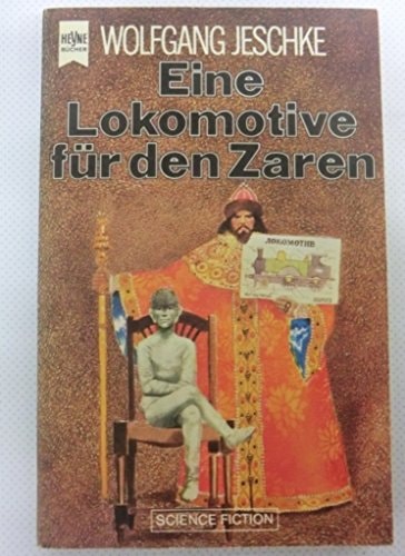 Eine Lokomotive für den Zaren.