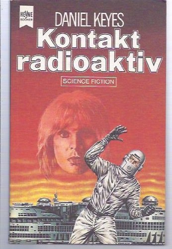 Kontakt radioaktiv - SF-Roman