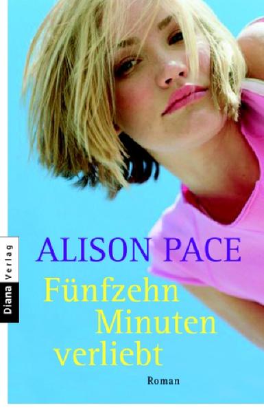 Fünfzehn Minuten verliebt