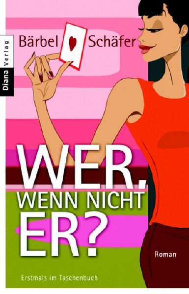 Wer, wenn nicht er?