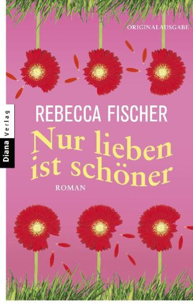 Nur lieben ist schöner