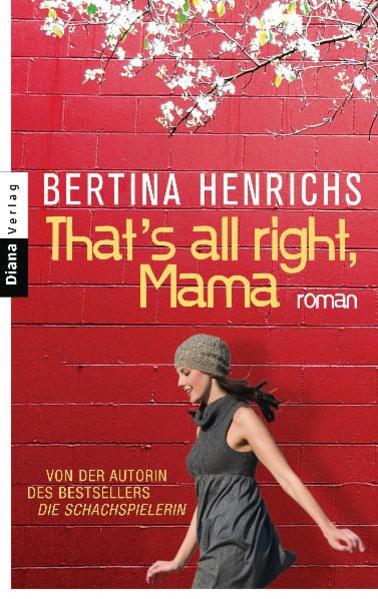 That's all right, Mama
