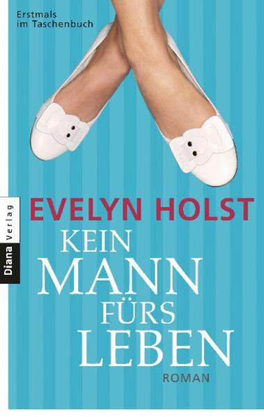 Kein Mann fürs Leben