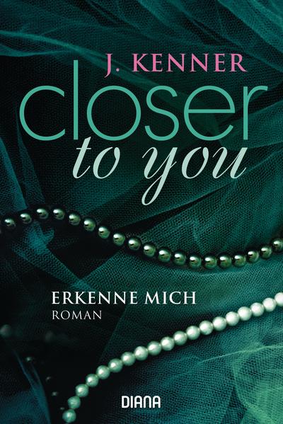 Closer to you (3): Erkenne mich