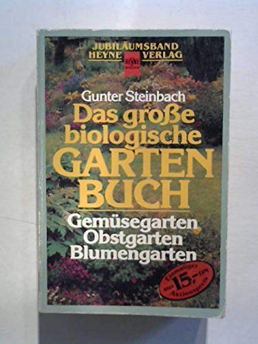 Das grosse biologische Gartenbuch