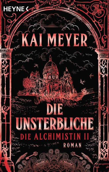 Die Unsterbliche - Die Alchimistin II