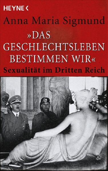 "Das Geschlechtsleben bestimmen wir"