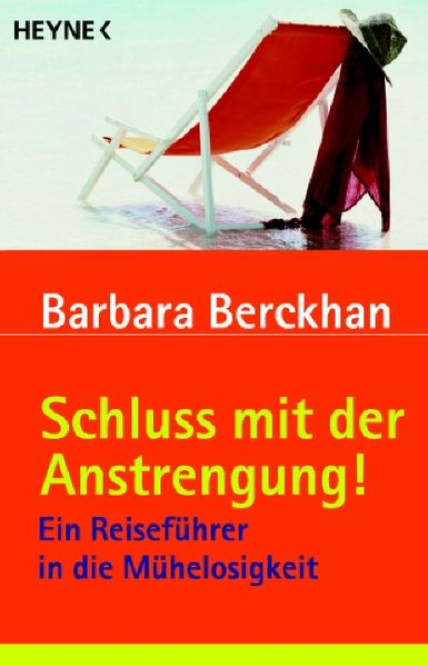 Schluss mit der Anstrengung!