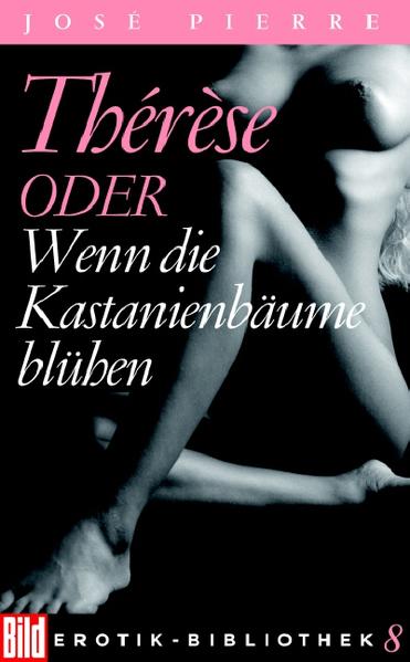Thérèse oder Wenn die Kastanienbäume blühen