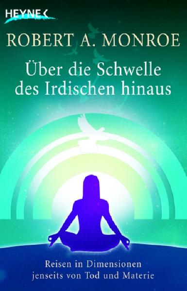 Über die Schwelle des Irdischen hinaus