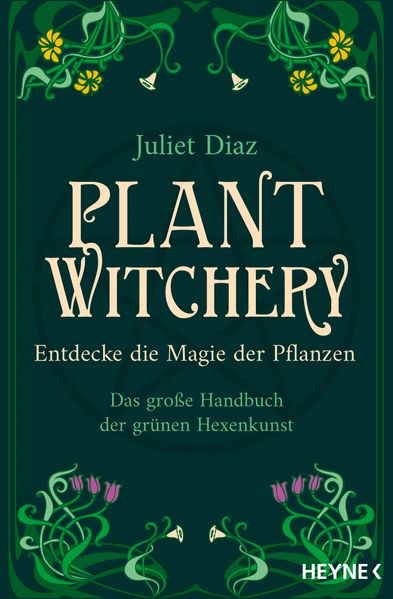 Plant Witchery – Entdecke die Magie der Pflanzen