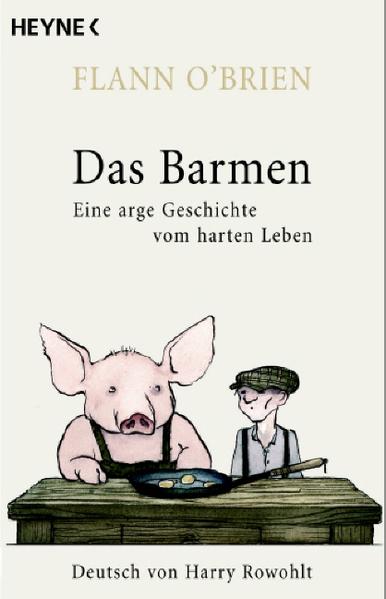 Das Barmen - Eine arge Geschichte vom harten Leben