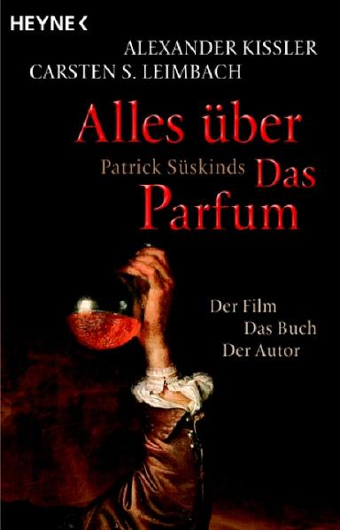 Alles über Patrick Süskinds Das Parfum