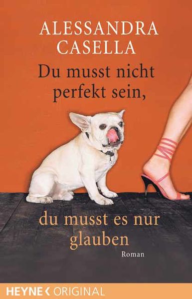 Du musst nicht perfekt sein, du musst es nur glauben