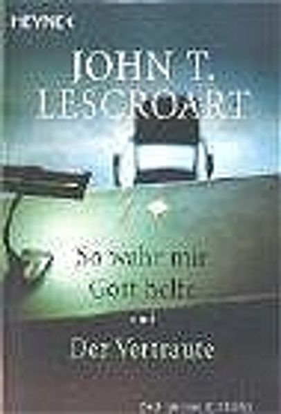 So wahr mir Gott helfe /Der Vertraute