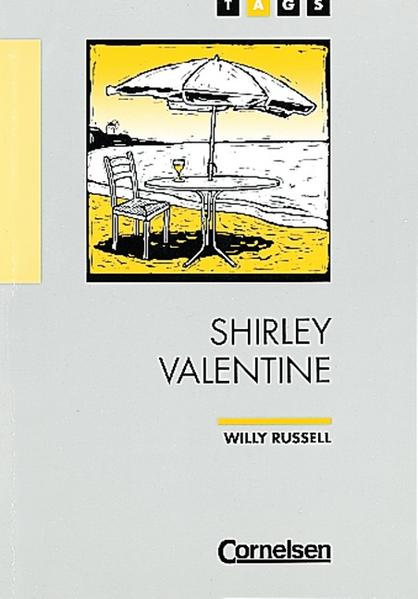 TAGS - Theme Author Genre Similarity / Ab 11. Schuljahr - Shirley Valentine (A)