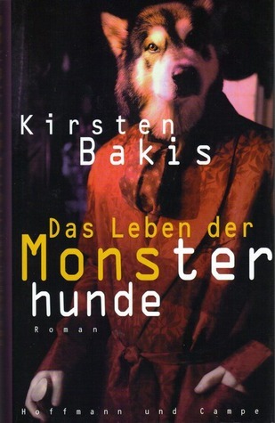 Das Leben der Monsterhunde