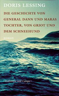 Die Geschichte von General Dann und Maras Tochter, von Griot und dem Schneehund