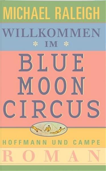 Willkommen im Blue Moon Circus