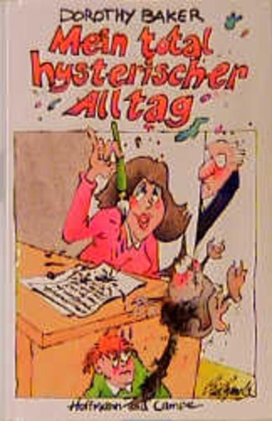 Mein total hysterischer Alltag