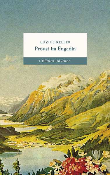 Proust im Engadin