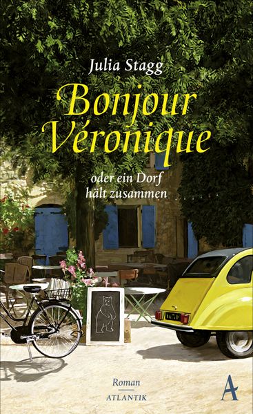 Bonjour Veronique oder ein Dorf hält zusammen