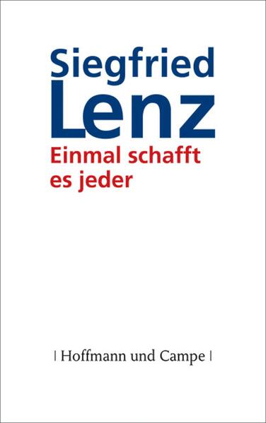 Einmal schafft es jeder