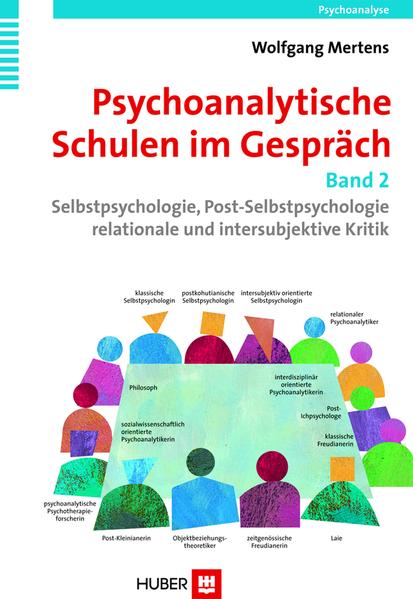 Psychoanalytische Schulen im Gespräch, Band 2