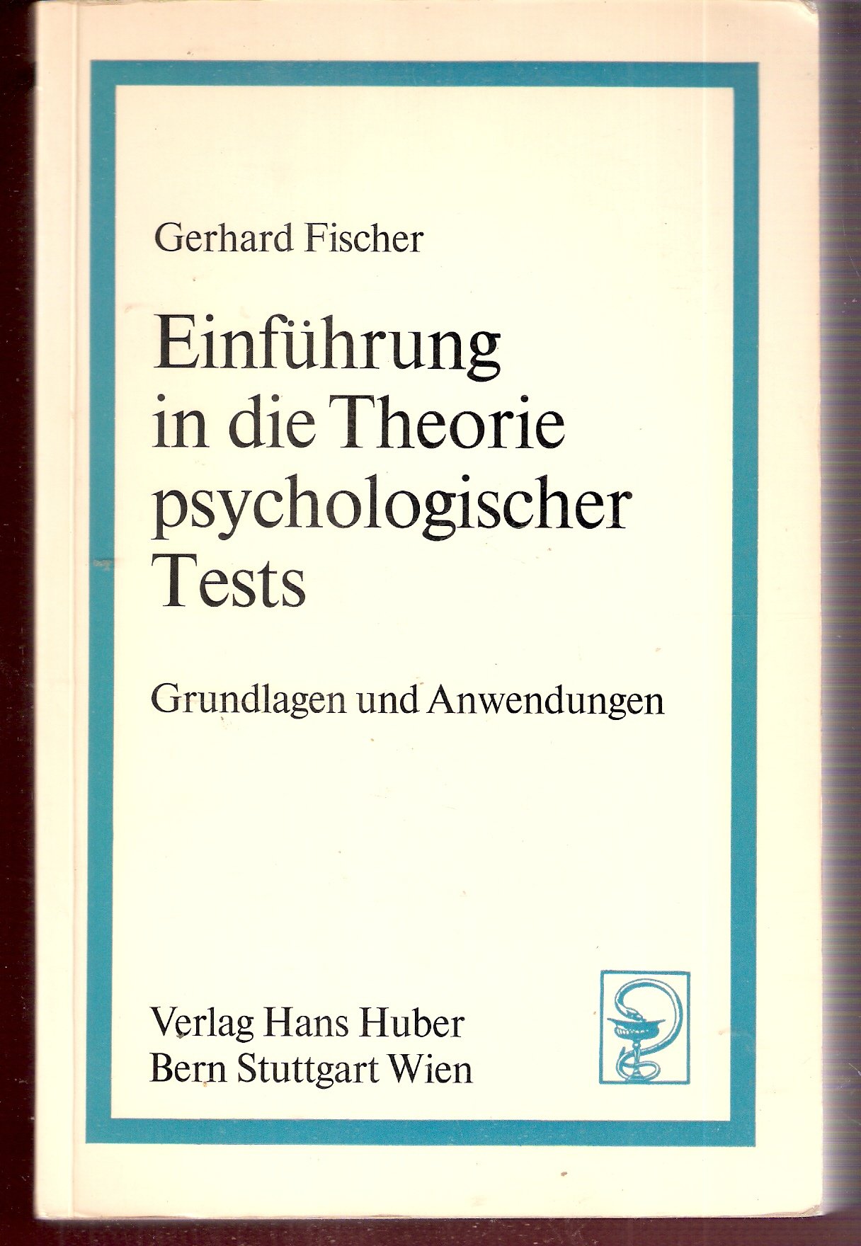 Einführung in die Theorie psychologischer Tests
