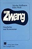 Ein Zwang: Geschichte und Kommentar