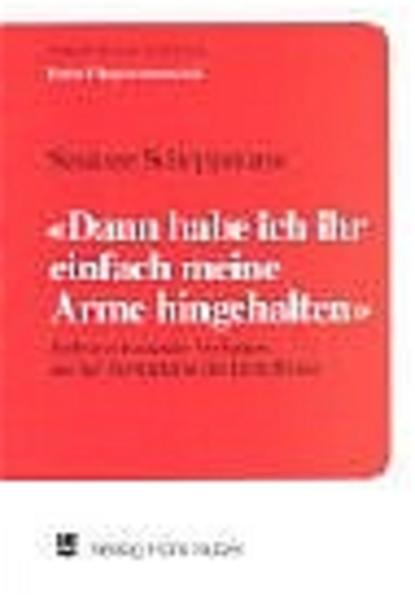 Dann habe ich ihr einfach meine Arme hingehalten