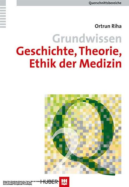 Grundwissen Geschichte, Theorie, Ethik der Medizin