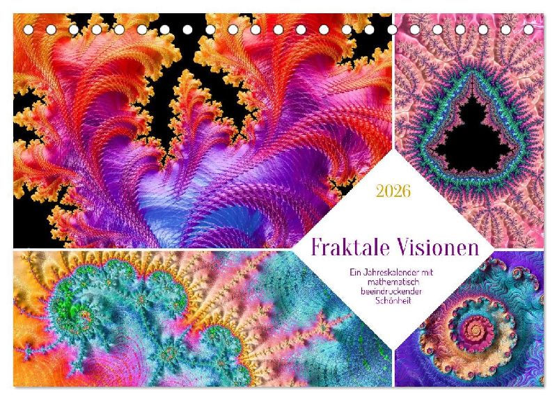Fraktale Visionen (Tischkalender 2026 DIN A5 quer), CALVENDO Monatskalender