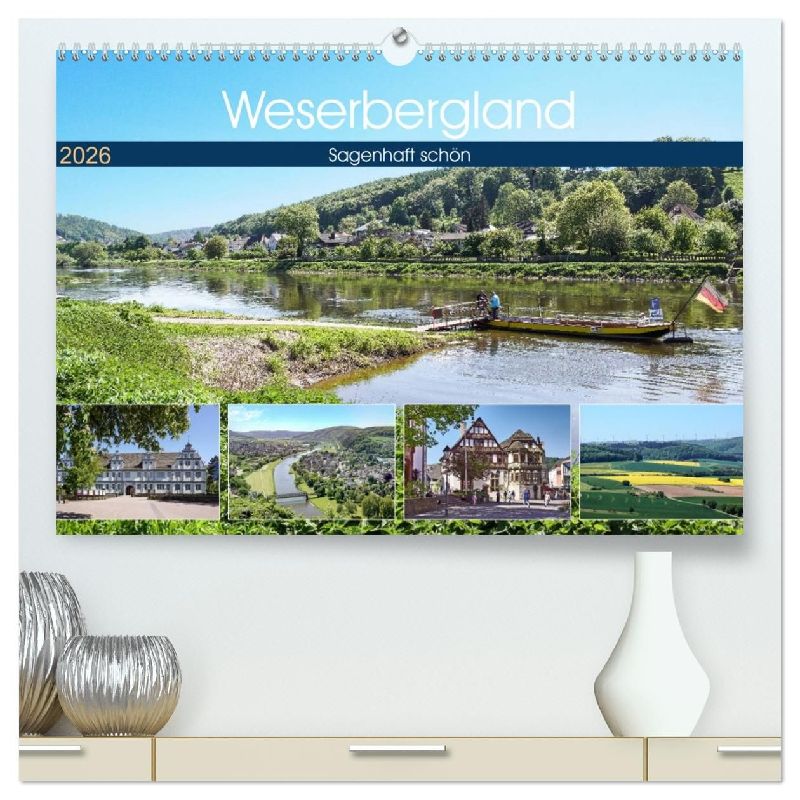 Weserbergland - sagenhaft schön (hochwertiger Premium Wandkalender 2026 DIN A2 quer), Kunstdruck in Hochglanz