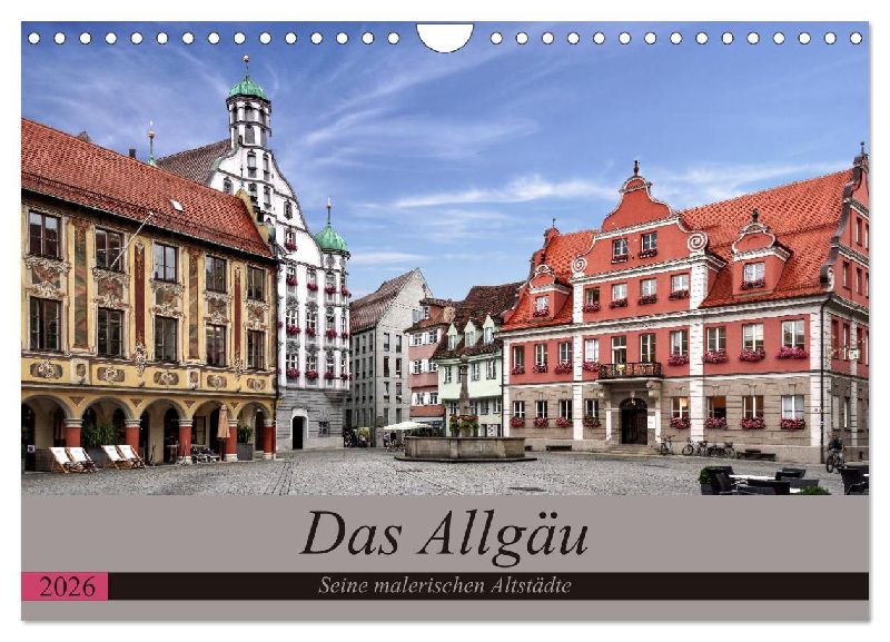 Das Allgäu - Seine malerischen Altstädte (Wandkalender 2026 DIN A4 quer), CALVENDO Monatskalender